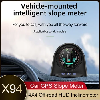 Цифровой инклинометр X94 Car HUD LCD Smart Slope Meter GPS для внедорожника 4X4 с автоматическим углом тангажа и крена, клинометр с дисплеем Head Up