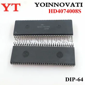1 шт. HD4074008S HD4074008 DIP-64 IC